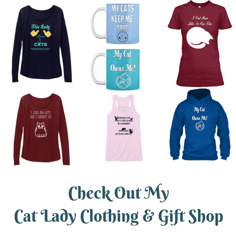 Check out my cat lady clothing & gift shop!
