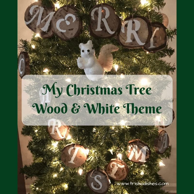 My Christmas Tree Wood & White Theme | Trisha Dishes | Christmas Tree |