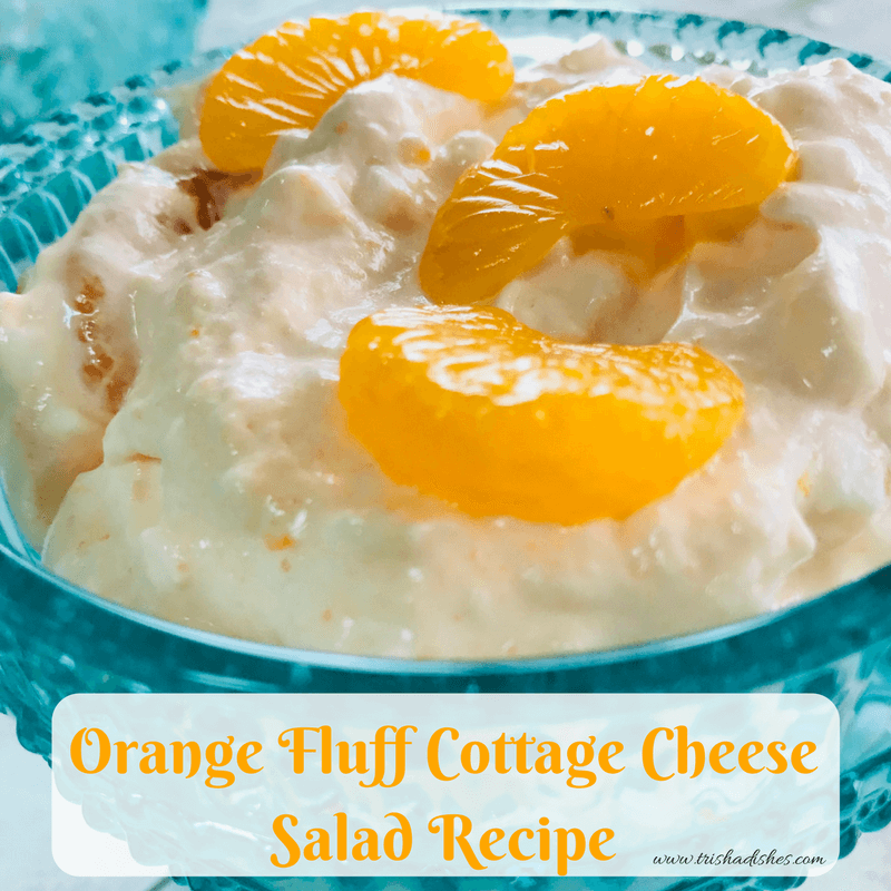 Orange Fluff Cottage Cheese Salad Recipe | Trisha Dishes | Light Dessert Recipe | Brunch Dessert Recipe | Citrus Dessert Recipe |