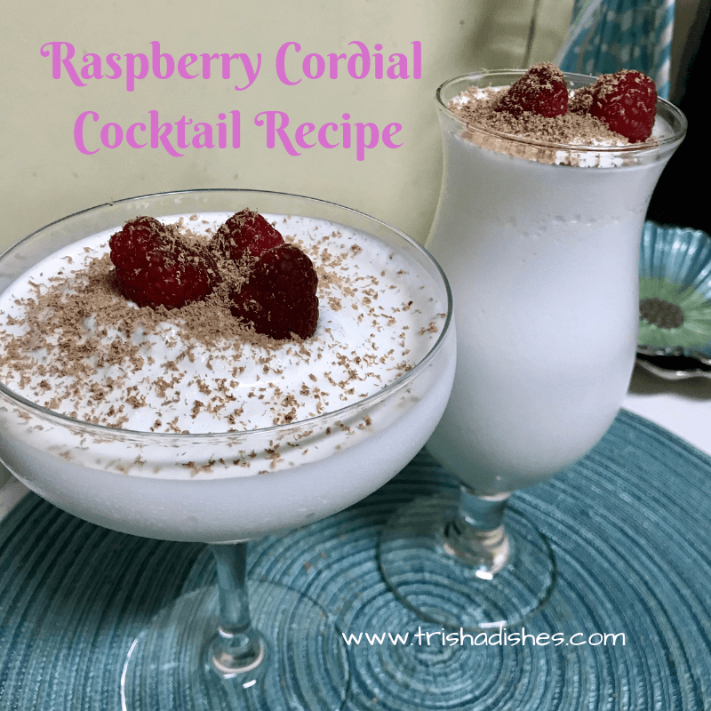 Raspberry Cordial Cocktail Recipe | Trisha Dishes | Sweet Alcoholic Cocktail | Adult Beverage | Raspberry | Chocolate | Cream