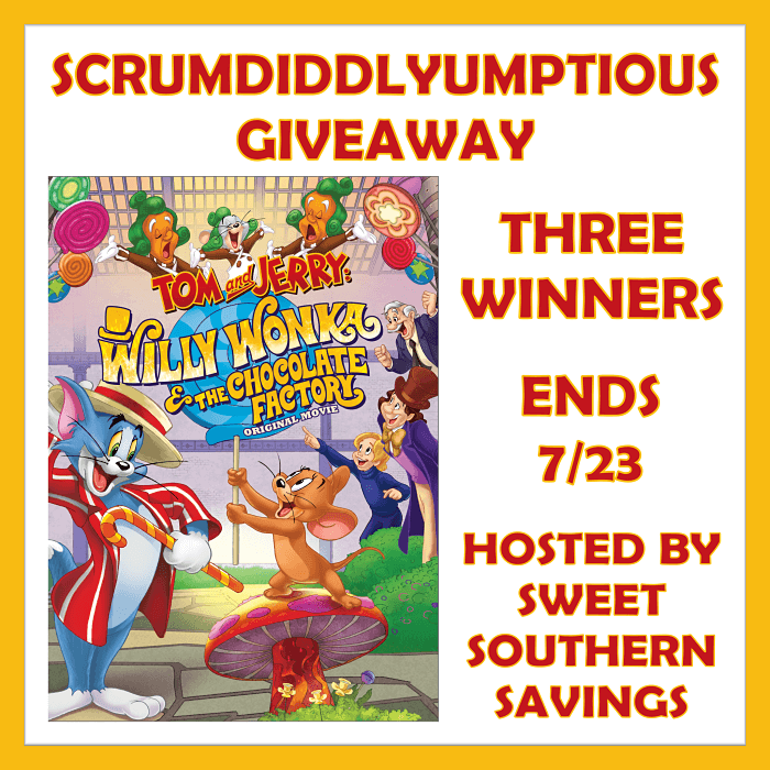 Tom and Jerry Willy Wonka and the Chocolate Factory Scrumdiddlyumptious Giveaway