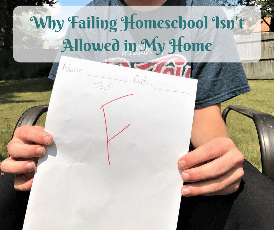 Why Failing Homeschool Is Not Allowed in My Home